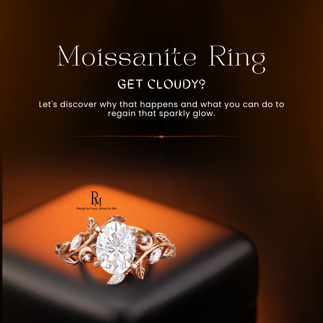 Why My Moissanite Get Cloudy? How to Bring it Back to Sparkling